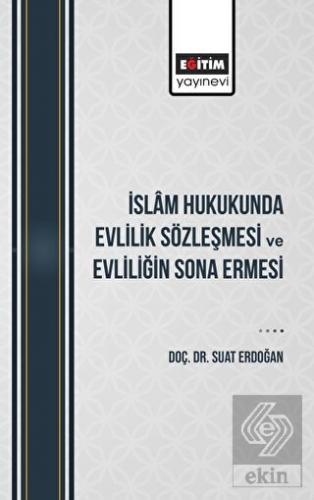 İslam Hukukunda Evlilik Sözleşmesi Ve Evliliğin So