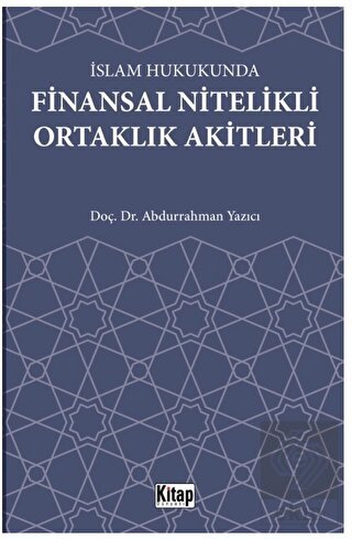 İslam Hukukunda Finansal Nitelikli Ortaklık Akitle