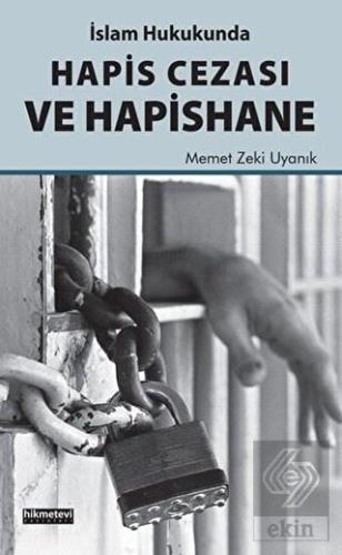 İslam Hukukunda Hapis Cezası ve Hapishane