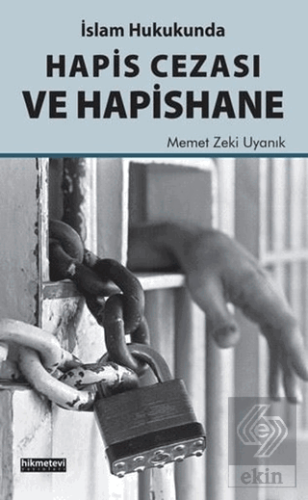 İslam Hukukunda Hapis Cezası ve Hapishane