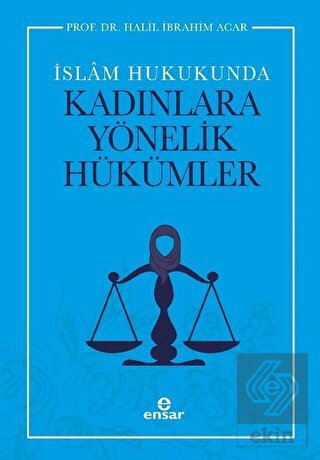 İslam Hukukunda Kadınlara Yönelik Hükümler