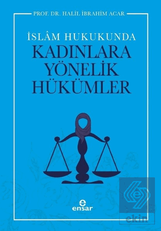 İslam Hukukunda Kadınlara Yönelik Hükümler
