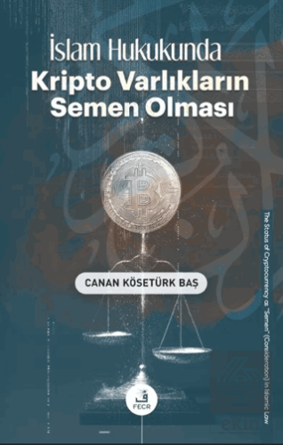 İslam Hukukunda Kripto Varlıkların Semen Olması