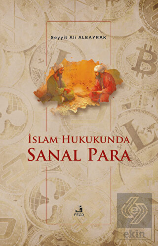 İslam Hukukunda Sanal Para