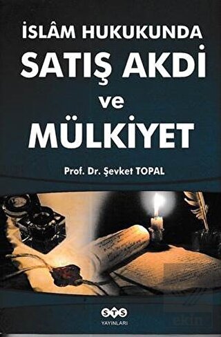 İslam Hukukunda Satış Akdi ve Mülkiyet
