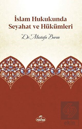 İslam Hukukunda Seyahat ve Hükümleri