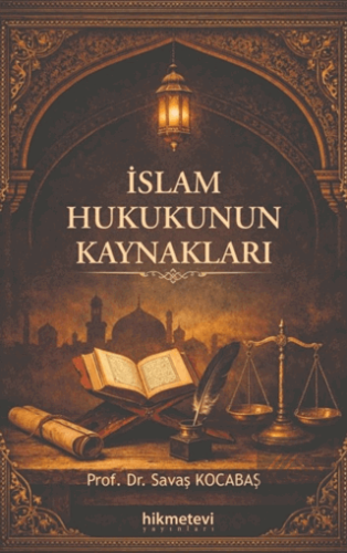 İslam Hukukunun Kaynakları