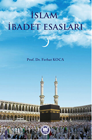 İslam İbadet Esasları