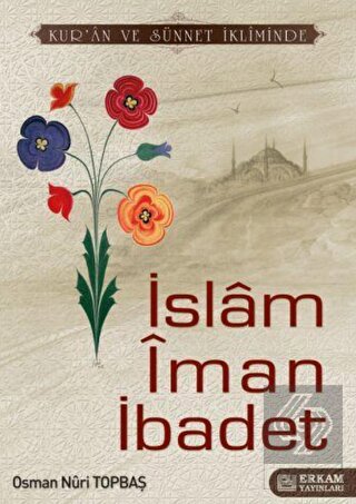 İslam İman İbadet