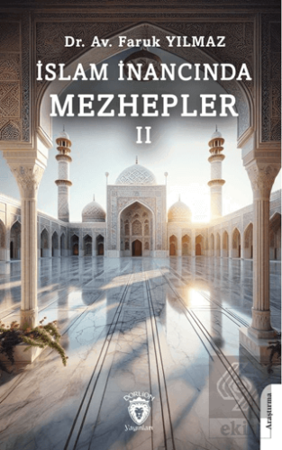 İslam İnancında Mezhepler - II