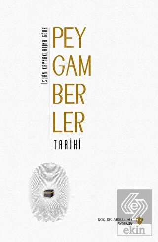 İslam Kaynaklarına Göre Peygamberler Tarihi