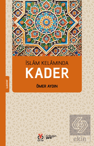 İslam Kelamında Kader
