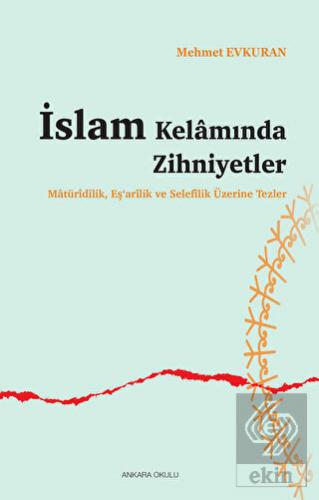 İslam Kelamında Zihniyetler