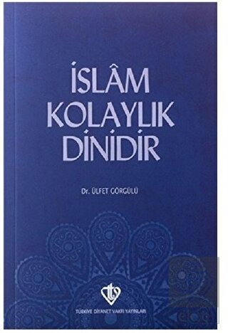 İslam Kolaylık Dinidir