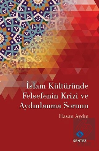 İslam Kültüründe Felsefenin Krizi ve Aydınlanma So