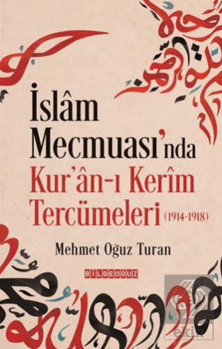 İslam Mecmuasında Kuran-ı Kerîm Tercümeleri (1914-1918)