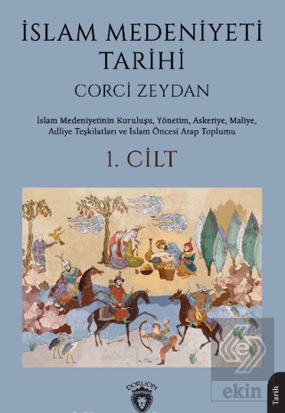 İslam Medeniyeti Tarihi 1. Cilt