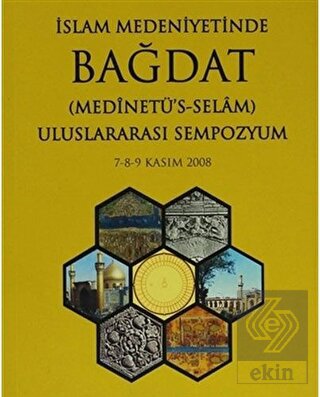 İslam Medeniyetinde Bağdat (2 Kitap Takım)