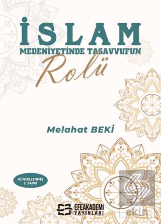 İslam Medeniyetinde Tasavvufun Rolü