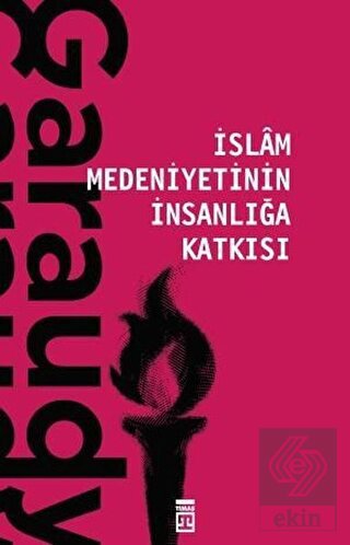 İslam Medeniyetinin İnsanlığa Katkısı