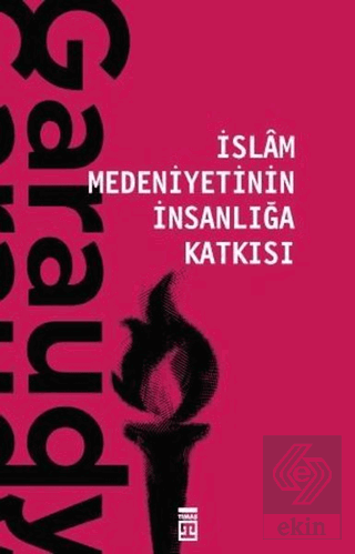 İslam Medeniyetinin İnsanlığa Katkısı