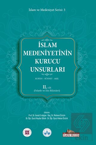 İslam Medeniyetinin Kurucu Unsurları 2. Cilt Kur'a