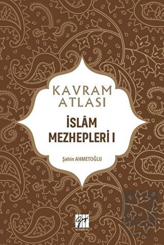 İslam Mezhepleri 1 - Kavram Atlası
