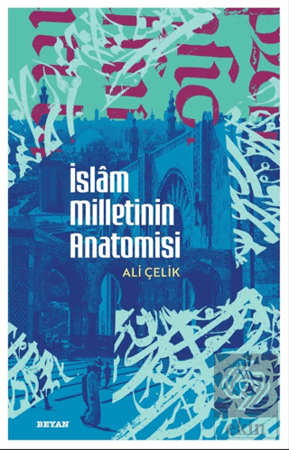 İslam Milletinin Anatomisi