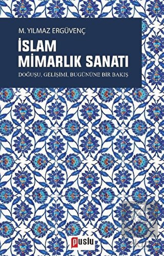 İslam Mimarlık Sanatı