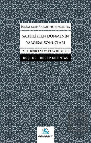 İslam Muhakeme Hukukunda Şahitlikten Dönmenin Yarg