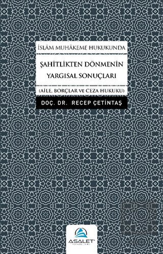 İslam Muhakeme Hukukunda Şahitlikten Dönmenin Yarg