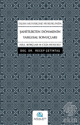 İslam Muhakeme Hukukunda Şahitlikten Dönmenin Yarg
