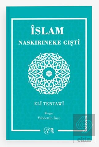 İslam Naskırıneke Gışti