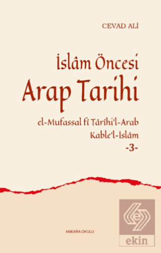 İslâm Öncesi Arap Tarihi -3-