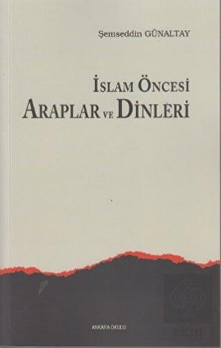 İslam Öncesi Araplar ve Dinleri