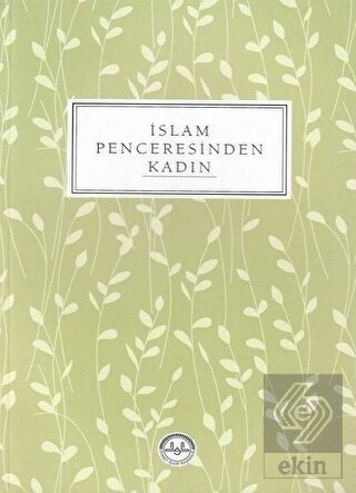 İslam Penceresinden Kadın