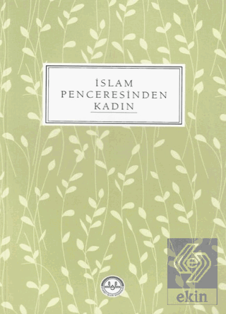 İslam Penceresinden Kadın