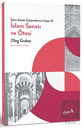 İslam Sanatı Çalışmalarının İnşası III - İslam San