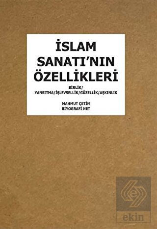 İslam Sanatı\'nın Özellikleri