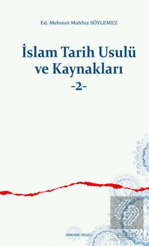 İslam Tarih Usulü ve Kaynakları -2