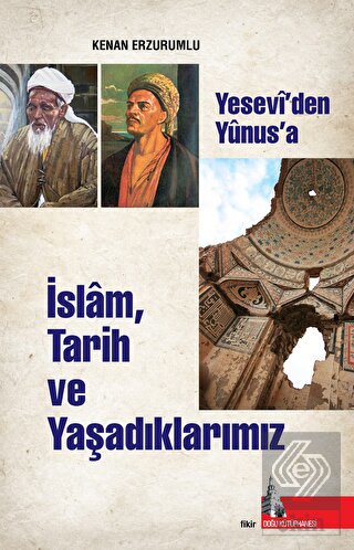 İslam Tarih ve Yaşadıklarımız
