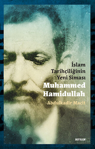 İslam Tarihçiliğinin Yeni Siması Muhammed Hamidull