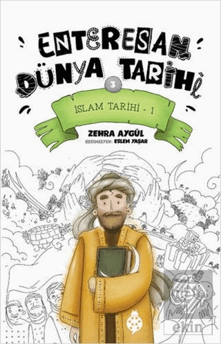 İslam Tarihi-1 - Enteresan Dünya Tarihi 3