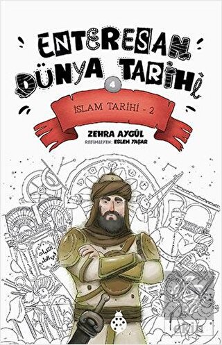 İslam Tarihi-2 - Enteresan Dünya Tarihi 4