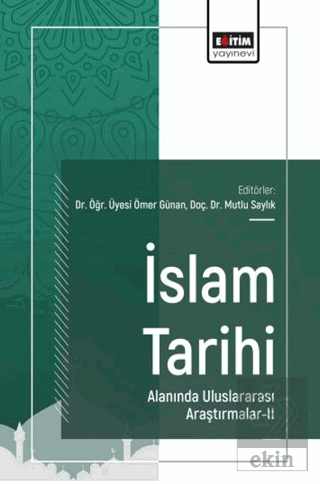 İslam Tarihi Alanında Uluslararası Araştırmalar - 2