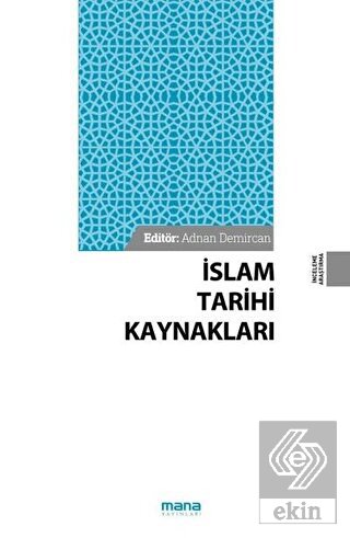 İslam Tarihi Kaynakları