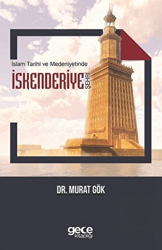İslam Tarihi ve Medeniyetinde İskenderiye Şehri