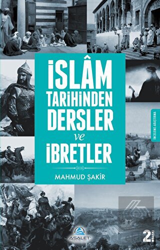 İslam Tarihinden Dersler ve İbretler