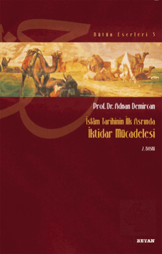 İslam Tarihinin İlk Asrında İktidar Mücadelesi