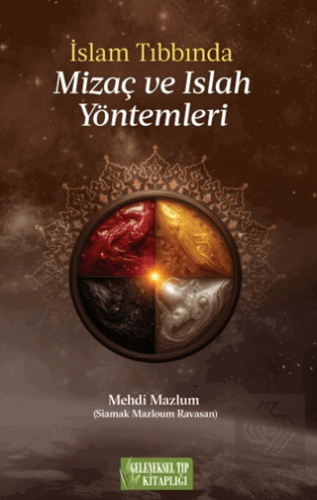 İslam Tıbbında Mizaç ve Islah Yöntemleri